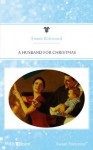 Mills & Boon : A Husband For Christmas (Daddy Boom) - Emma Richmond