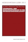 Steuerungs- Und Regelungsprobleme in Der Informationsgesellschaft - Kurt Imhof, Otfried Jarren, Roger Blum