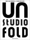 Un Studio: Unfold - Ben van Berkel, Neal Leach