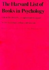 The Harvard List of Books in Psychology: Fourth Edition - Harvard University Press, Harvard University, The Psychologists in Harvard University