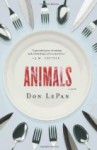 Animals: A Novel - Don LePan