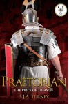 Praetorian: The Price of Treason - S.J.A Turney