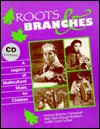 Roots And Branches - Patricia Shehan Campbell, Ellen McCullough-Brabson, Judith Cook Tucker