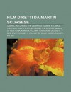 Film Diretti Da Martin Scorsese: Casin , Taxi Driver, the Departed - Il Bene E Il Male, Toro Scatenato, Shutter Island, the Aviator - Source Wikipedia