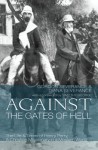 Against the Gates of Hell: The Life & Times of Henry Perry, a Christian Missionary in a Moslem World - Gordon Severance, Diana Severance, Timothy George