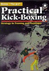 Practical Kick Boxing: Strategy in Training and Technique - Benny Urquidez, Stuart Sobel, Hideo Matsunaga, Kumiko Abe