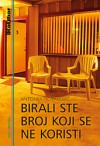 Birali ste broj koji se ne koristi - Antonija Novaković