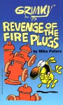 Grimmy: Revenge of the Fireplugs (Mother Goose And Grimm) - Mike Peters