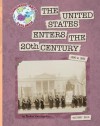 The United States Enters the 20th Century: 1890 to 1930 - Deann Herringshaw