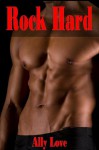 Rock Hard - M/M Gay Straight Down Low Seduction XXX Erotica - Ally Love