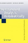 Nonstandard Analysis, Axiomatically (Springer Monographs in Mathematics) - Vladimir Kanovei, Michael Reeken