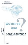 Qu'est-Ce Que L'Argumentation? - Michel Meyer