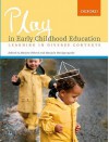 Play in Early Childhood Education: Learning in Diverse Contexts - Marjory Ebbeck, Manjula Waniganayake, Mary Renck Jalongo