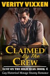 Claimed By The Crew: Gay Historical Menage Steamy Romance (Lust On The High Seas Book 4) - Verity Vixxen