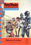 Perry Rhodan 84: Rekruten für Arkon - Clark Darlton