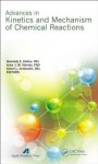 Advances in Kinetics and Mechanism of Chemical Reactions - Gennady E. Zaikov, Artur J.M. Valente, Alexei L. Iordanskii