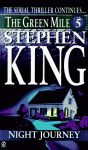 The Green Mile, Part 5: The Night Journey - Stephen King