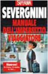 Manuale dell'imperfetto viaggiatore - Beppe Severgnini