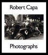 Robert Capa: Photographs - Robert Capa, Richard Whelan