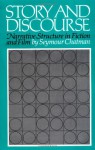 Story and Discourse: Narrative Structure in Fiction and Film - Seymour Chatman