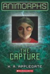 Animorphs #6: The Capture - Katherine Applegate