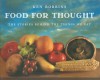 Food For Thought: The Stories Behind the Things We Eat - Ken Robbins