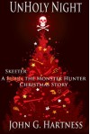 UnHoly Night - A Bubba the Monster Hunter Short Story - John G. Hartness