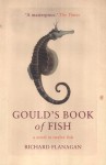 Gould's Book of Fish: A Novel in Twelve Fish - Richard Flanagan