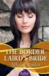 Border Laird's Bride: : Destiny Romance - Allison Butler