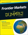 Frontier Markets For Dummies? (For Dummies (Business & Personal Finance)) - Al Emid, Gavin Graham