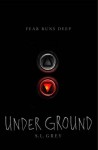 Under Ground - S.L. Grey