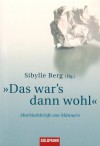 "Das war's dann wohl": Abschiedsbriefe von Männern - Sibylle Berg