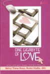 One Gigabyte of Love - Helvy Tiana Rosa, Hani Iskadarwati, Asma Nadia, Dina Sulaeman, Tomi Satryatomo, Imazahra, Nadiah Alwi, Ade Nastiti