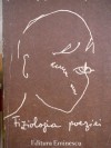 Fiziologia Poeziei: Proz♯ Si Versuri 1957 1983 - Nichita Stănescu