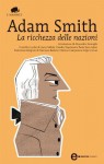 La ricchezza delle nazioni (eNewton Classici) (Italian Edition) - Adam Smith, F. Bartoli, C. Camporesi, S. Caruso