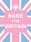 Bake for Britain - SummersDale