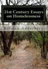 21st Century Essays on Homelessness - Kirsten Anderberg