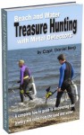 Beach and Water Treasure Hunting with Metal Detetors - Daniel Berg