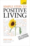 Simple Steps to Positive Living - Jenny Hare