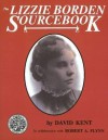 The Lizzie Borden Sourcebook - David Kent, Robert A. Flynn