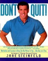 Don't Quit: Motivation and Exercises to Bring Out the Winner in You - Jake Steinfeld