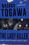 The Lady Killer (Pushkin Vertigo Book 20) - Masako Togawa, Simon Grove