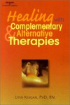 Healing with Complementary & Alternative Therapies - Lynn Keegan