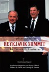 Implications of the Reykjavik Summit on Its Twentieth Anniversary: Conference Report - Sidney D Drell, George P. Shultz