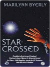 Star-Crossed - Marilynn Byerly