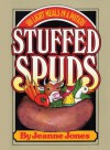 Stuffed Spuds 92 Ed - Jeanne Jones