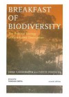 Breakfast of Biodiversity: The Political Ecology of Rain Forest Destruction - John H Vandermeer