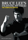 Bruce Lee's Fighting Method: The Complete Edition - Bruce Lee