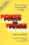 Power in Praise - Merlin R. Carothers