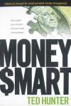 Money $Mart: How to Spend, Save, Eliminate Debt, and Achieve Financial Freedom - Ted Hunter